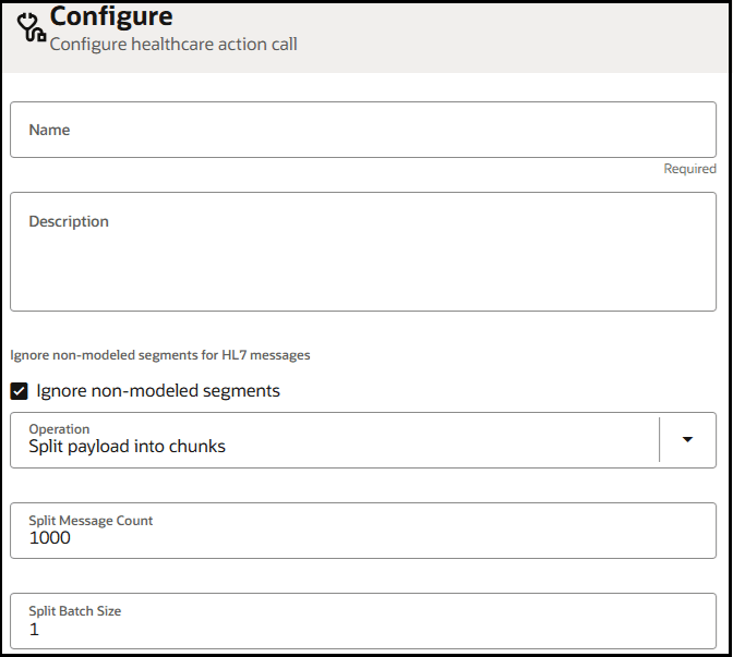 構成 - 医療措置コール・ページの構成。 「名前」、「説明」、「モデル化されていないセグメントを無視」、「操作」(ペイロードをチャンクに分割)、「メッセージの分割数」および「バッチ・サイズの分割」のフィールドが表示されます。 