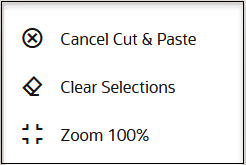 メニューには、Cancel Cut & Paste、Clear Selections、およびZoom 100%オプションが表示されています。 メニューには、Cancel Cut & Paste、Clear Selections、およびZoom 100%オプションが表示されています。