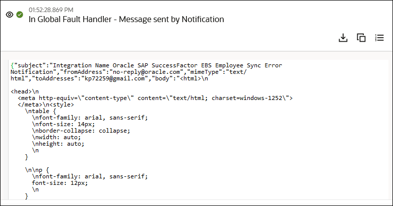 ペイロードの表示アイコンが選択され、アクティビティ・ストリームにペイロードが表示されます。 アイコンの右側には、起動Send_Zipによってメッセージが受信されたことを示すタイムスタンプと文言があります。 右側にはダウンロード、コピーおよび行番号の切替えアイコンがあります。 