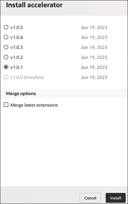 アクセラレータのインストール・パネルには、インストールに使用できるアクセラレータのバージョンが表示されます。 v1.0.1バージョンが選択されています。 マージ・オプション・セクションで、最新の拡張のマージ・チェック・ボックスが選択されていません。 