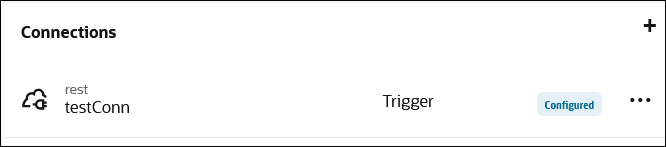 「接続」セクションには、接続名、そのロール(トリガー)、状態(構成済)および「アクション」メニューが表示されます。 「接続」セクションには、接続名、そのロール(トリガー)、状態(構成済)および「アクション」メニューが表示されます。
