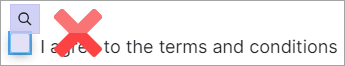 チェックボックス・コントロール(テキスト・ラベルを含まないチェックボックス自体)は紫色で、その上に拡大レンズ・アイコンが表示されます。 大きな赤いXが表示され、コントロールを選択する準備ができていないことを示します チェックボックス・コントロール(テキスト・ラベルを含まないチェックボックス自体)は紫色で、その上に拡大レンズ・アイコンが表示されます。 大きな赤いXが表示され、コントロールを選択する準備ができていないことを示します