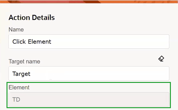 「処理詳細」パネルでは、エレメントのターゲット指定後に「エレメント」フィールドにTDが表示されます 「処理詳細」パネルでは、エレメントのターゲット指定後に「エレメント」フィールドにTDが表示されます
