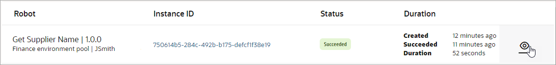 ロボット・インスタンスをポイントすると、「詳細の表示」アイコンが表示されます ロボット・インスタンスをポイントすると、「詳細の表示」アイコンが表示されます