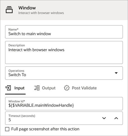 ウィンドウ・アクションを定義するためのダイアログが表示されます。 「名前」はメイン・ウィンドウに切り替えます。 操作は「切替え先」です。 ウィンドウIDは${$VARIABLE.mainWindowHandle}です。 タイムアウトは5です。 