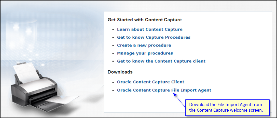 Content Capture welcome screen, with a download link for the File Import Agent. Content Capture welcome screen, with a download link for the File Import Agent.