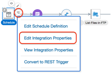 スケジュールのアクション・メニューが選択されています。 メニューには、スケジュール定義の編集、統合プロパティの編集(選択)、統合プロパティの表示およびRESTトリガーへの変換の選択が含まれます。 