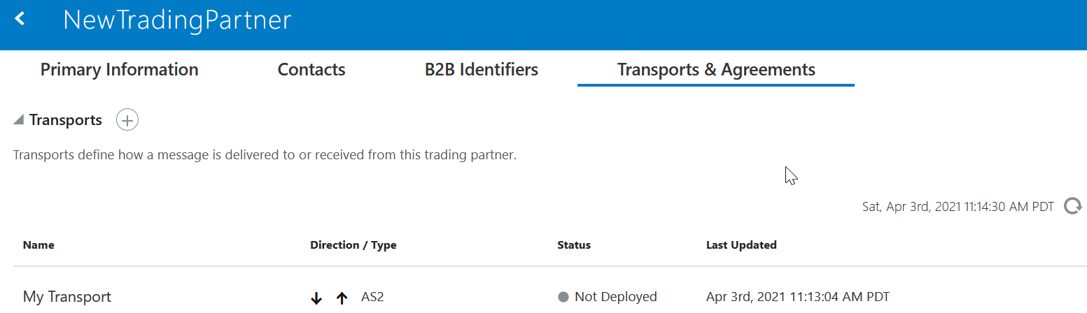 主要情報、連絡先、B2B識別子およびトランスポートと契約タブ(選択)が表示されます。 次に、トランスポート・セクションと+記号を示します。 下の表は、名前、方向/タイプ、ステータスおよび最終更新の列を示しています。 最終更新列の右上にはリフレッシュ・ボタンがあります。 
