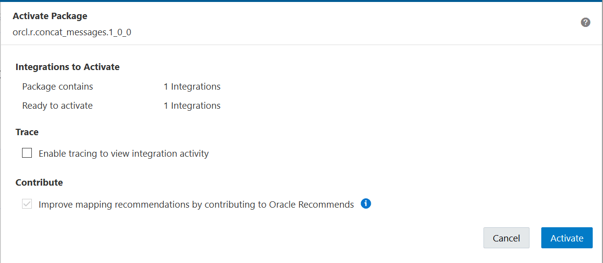 このページには、パッケージのアクティブ化、アクティブ化する統合、トレースおよびコントリビュート・フィールドが表示されます。 取消およびアクティブ化ボタンは右下隅にあります。 