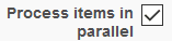 アイテムをパラレルで処理チェックボックス