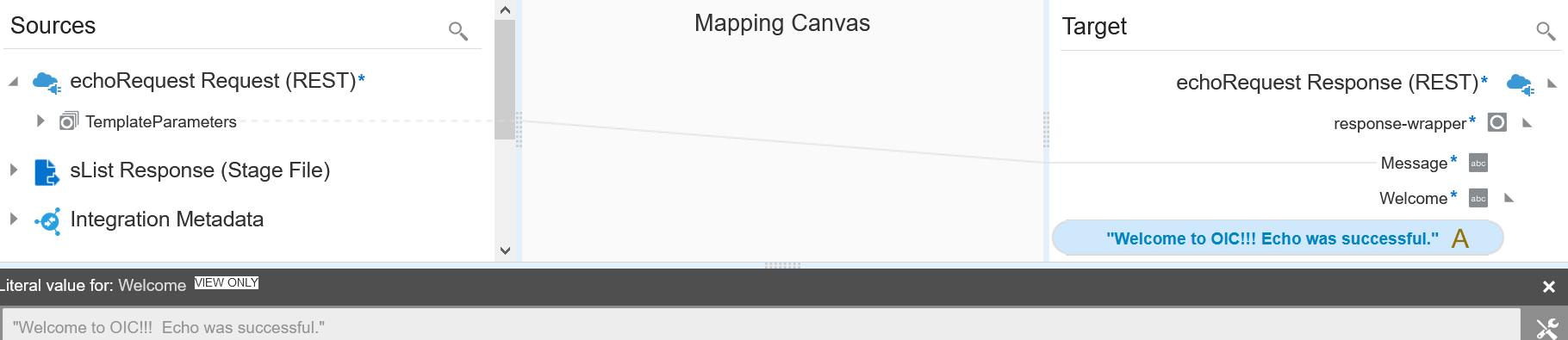 ソース・セクションのTemplateParameters要素は、ターゲット・セクションのMessage要素にマップされます。 次に、OICへようこそ!!!の文字列値を含む「式ビルダー」セクションを示します。 エコーに成功しました。 