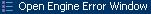 Open Engine Error Window