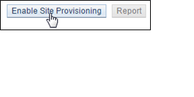 Enable Site Provisioning Enable Site Provisioning