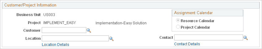 Customer and project information on the Assign Resource page