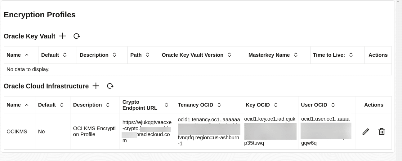 「暗号化プロファイル」ページにリストされているOCI KMS暗号化プロファイル。 「暗号化プロファイル」ページにリストされているOCI KMS暗号化プロファイル。