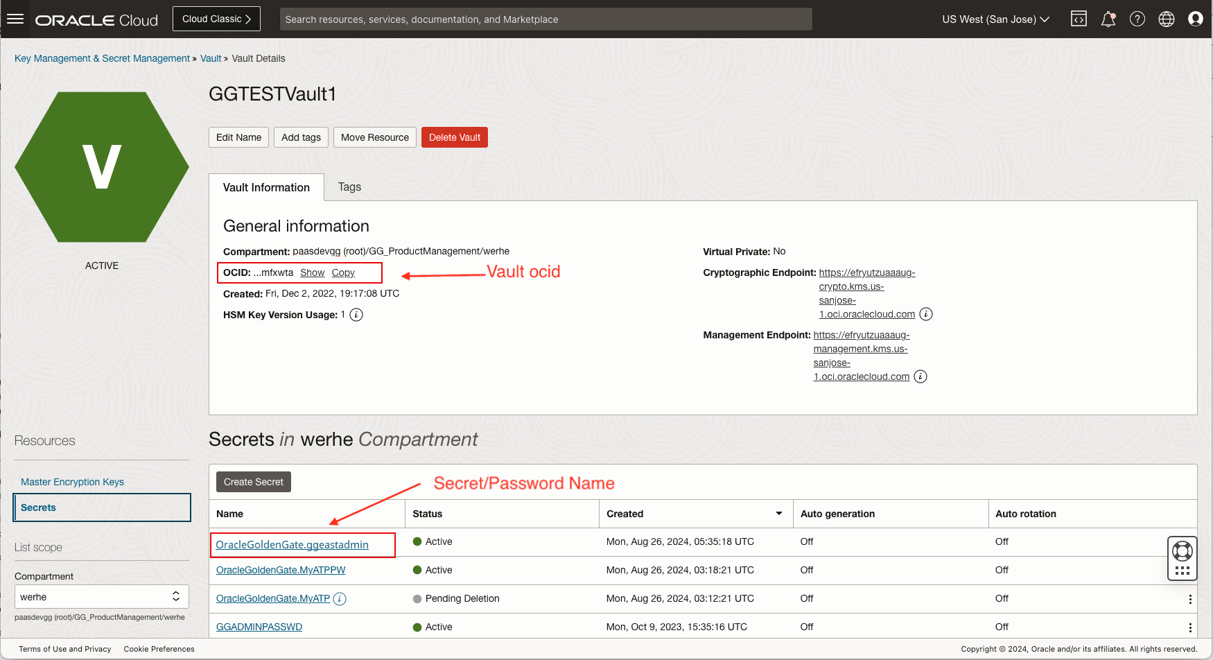 OCI Vaultでは、シークレット名は想定される命名規則(domain_name.alias_name形式のOracleGoldenGate.ggeastadminなど)に適合している必要があります。 OCI Vaultでは、シークレット名は想定される命名規則(domain_name.alias_name形式のOracleGoldenGate.ggeastadminなど)に適合している必要があります。