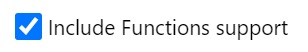Option "Support von Funktionen einschließen"