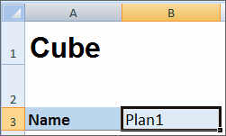 Ausschnitt des Excel-Arbeitsblatts für die Anwendungsvorlage, in dem in Zelle A1 für den Blatttyp "Daten" der Wert "Cube", in Zelle A3 das Label "Name" und in Zelle B3 der Cube "Plan1" zum Laden von Daten angezeigt werden.