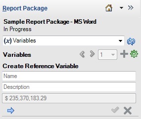Panneau Package de rapports, dans lequel une zone nommée Créer une variable de référence apparaît désormais avec les champs de nom, de description et de valeur. Le champ de valeur reflète la valeur de la cellule de données sélectionnée lors de l'appel de la commande Créer une variable de référence.