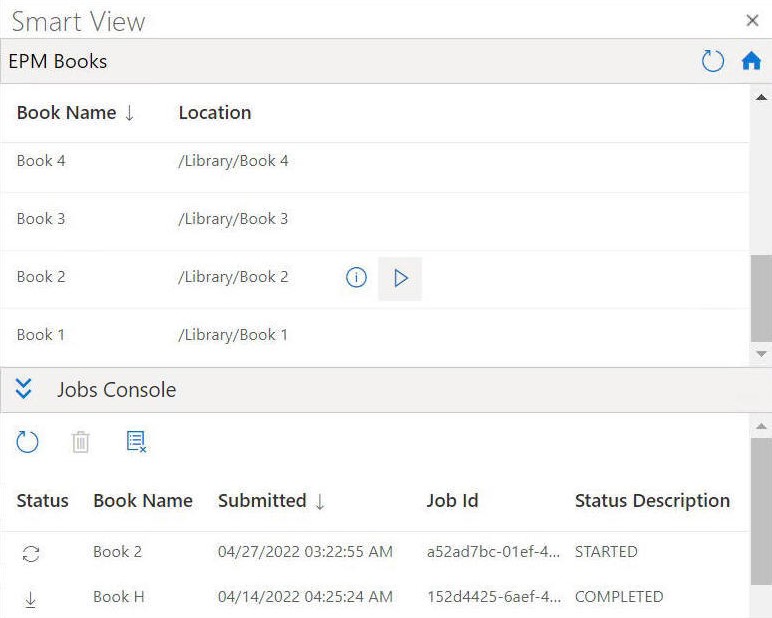 패널의 위쪽 절반에는 사용가능한 장부, 아래쪽 절반에는 작업 및 작업 상태가 나열된 작업 콘솔이 표시된 EPM 장부 패널의 예를 보여 줍니다. 작업이 완료되면 작업 콘솔에서 장부를 열 수 있습니다.