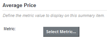 Select Metric button for a metric summary item