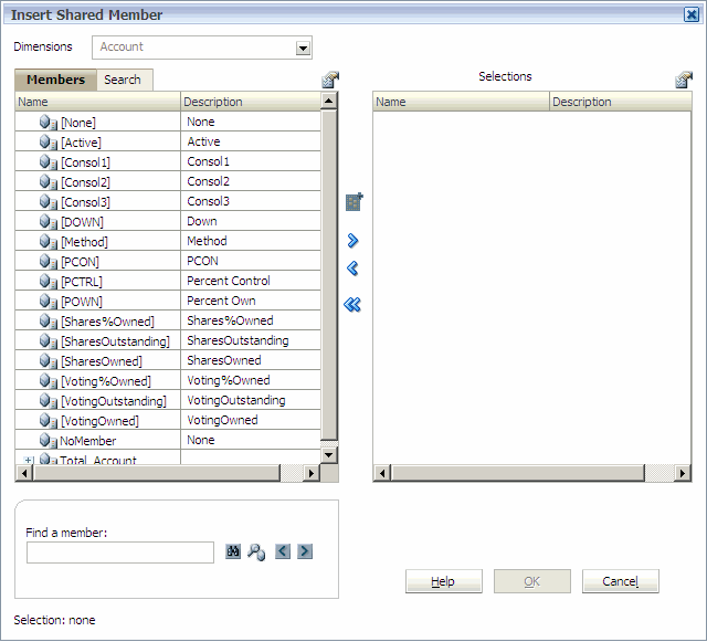 The Insert Shared Member dialog box enables you to select one or more members to insert.