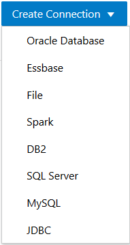 Botón Crear conexión con las opciones de conexión: Oracle Database, Essbase, File, Spark, DB2, SQL Server, MySQL y JDBC