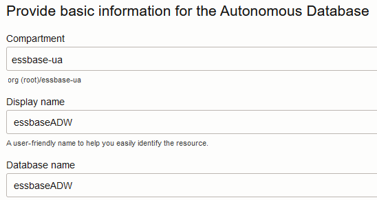 Informações básicas preenchidas para o Autonomous Database. O Compartimento é essbase-ua, o Nome de apresentação é essbaseADW e o Nome da base de dados é essbaseADW