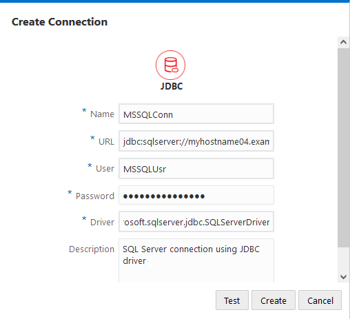 JDBC 驅動程式連線的「建立連線」對話方塊。名稱：MSSQLConn，URL：jdbc:sqlserver://myhostname04.example.com:1433，使用者：MySQLUsr，密碼：(obscured)，驅動程式：com.microsoft.sqlserver.jdbc.SQLServerDriver，描述：使用 JDBC 驅動程式的 SQL Server 連線