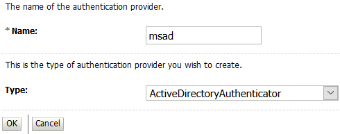 WebLogic Server Administration Console, Providers > Create a new Authentication Provider screen, wobei der Schwerpunkt auf dem Hinzufügen eines neuen Providers mit Name: msad und Type: ActiveDirectoryAuthenticator liegt.