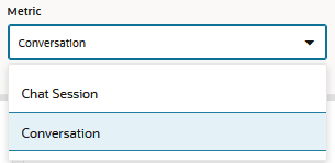 The Conversation option in the Metric filter. The Conversation option in the Metric filter.