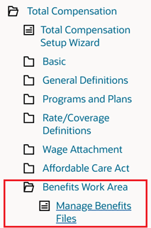 Manage Benefits File option in new Benefits Work Area menu