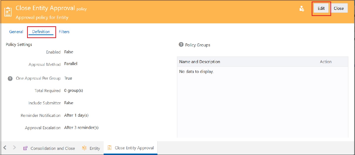 Close Entity Approval policy with Definition and Edit selected Close Entity Approval policy with Definition and Edit selected