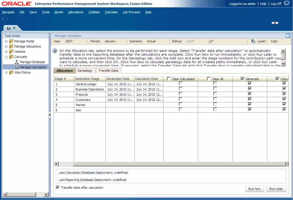 Use the Manage Calculation screen to generate and run calculation scripts.