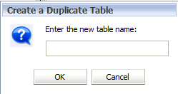 Enter a new table name, and then click OK.