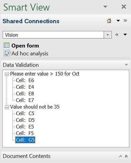 A list of cells with validation errors is displayed in the Data Validation section of the Smart View panel. A list of cells with validation errors is displayed in the Data Validation section of the Smart View panel.