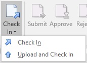 The Check In button from Performance Reporting ribbon showing a drop-down menu with two options, Check In, and Upload and Check In. The Check In button from Performance Reporting ribbon showing a drop-down menu with two options, Check In, and Upload and Check In.