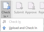 Shows the drop-down menu on the Check In button, with the commands Check In, and Upload and Check In. The Check In option is not enabled because it the doclet has not yet been uploaded. Shows the drop-down menu on the Check In button, with the commands Check In, and Upload and Check In. The Check In option is not enabled because it the doclet has not yet been uploaded.