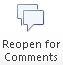 The Reopen for Comments button in the Performance Reporting ribbon The Reopen for Comments button in the Performance Reporting ribbon