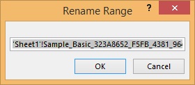 The Rename Range dialog box showing the range name that was auto-generated by Excel. The Rename Range dialog box showing the range name that was auto-generated by Excel.