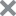 The X button