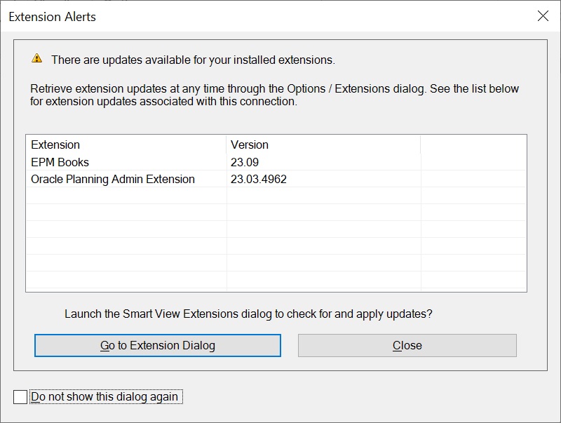 Extension Alerts dialog, showing the extensions available for installation. In this example, the EPM Books extension and Planning Admin Extension are available for installation. Extension Alerts dialog, showing the extensions available for installation. In this example, the EPM Books extension and Planning Admin Extension are available for installation.