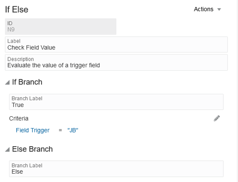 If Else
                      Panel Criteria - Field Trigger = JB