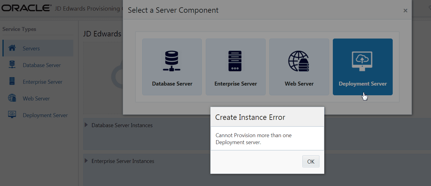 This image shows the Create Instance Error window that is displayed while the user attempts to create more than one Deployment Server per disployment.