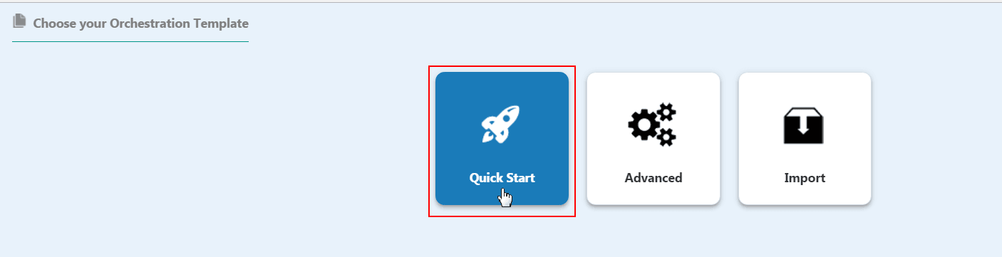 This image shows the Choose your Orchestration Template dialog and the Quick Start icon is selected.