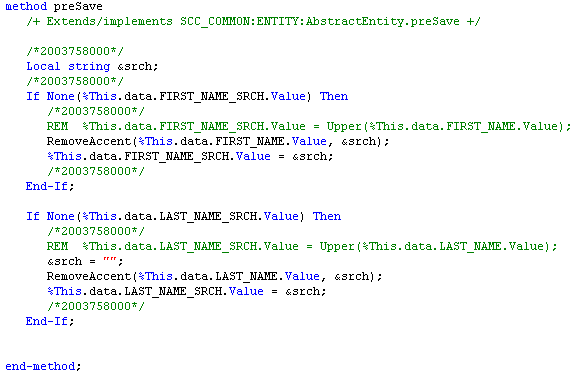 Examples of presave logic done inside the SCC_SL_TRANSACTION:INTFC.Names application class Examples of presave logic done inside the SCC_SL_TRANSACTION:INTFC.Names application class