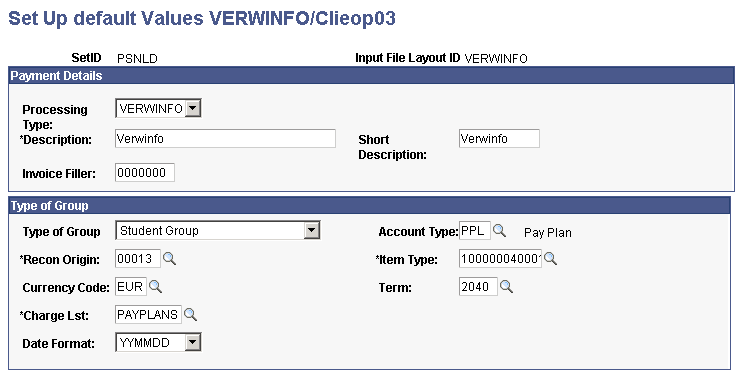 Set Up default Values VERWINFO/Clieop03 page (1 of 2) Set Up default Values VERWINFO/Clieop03 page (1 of 2)