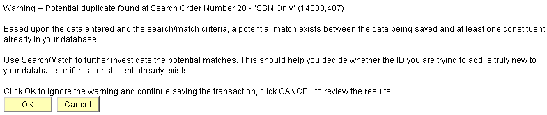 Example of a "Potential Duplicate Found" warning message that appears when the system detects duplicate data