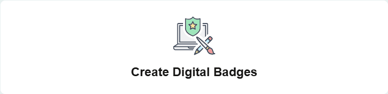Create Digital Badges tile Create Digital Badges tile