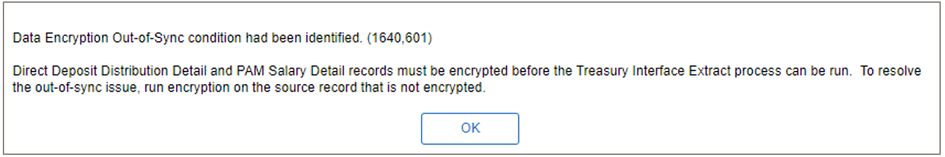 Out-of-sync message for unencrypted Direct Deposit Distribution Detail and PAM Salary Detail records Out-of-sync message for unencrypted Direct Deposit Distribution Detail and PAM Salary Detail records